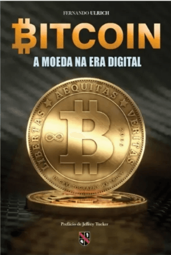 Capa do livro Bitcoin: A Moeda na Era Digital — Fernando Ulrich